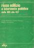 Riuso edilizio e intervento pubblico dalla 865 alla 457. Procedure, tecnologie, costi - copertina