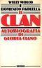 Il clan. Autobiografia di Gloria Ciano