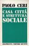 Casa città e struttura sociale