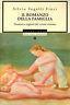 Il romanzo della famiglia. Passioni e ragioni di vivere insieme - copertina