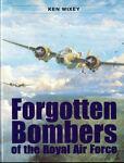 Forgotten Bombers od the Royal Air Force