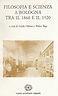 Filosofia E Scienza A Bologna Tra Il 1860 E Il 1920