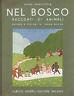 Nel bosco. Racconti di animali