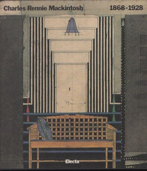 Charles Rennie Mackintosh 1868 - 1928 - Guido Laganà - copertina