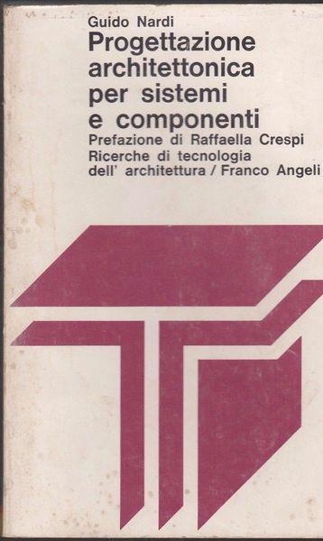 Progettazione Architettonica Per Sistemi E Componenti - G.M. Nardi - copertina