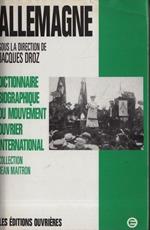 Allemagne. Dictionnaire biographique du mouvement ouvrier international