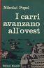 I carri avanzano all'Ovest