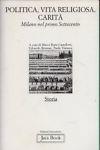 Politica, vita religiosa, carità. Milano nel primo Settecento