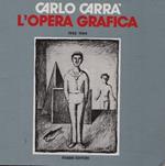 Carlo Carrà. L'opera grafica 1922-1964