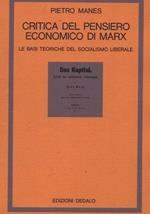 Critica del pensiero economico di Marx. Le basi teoriche del socialismo liberale