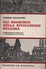 Gli anarchici nella rivoluzione bulgara. Liberazione nazionale e rivoluzione sociale
