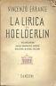 La Lirica Di Hoelderlin. Vol. 1