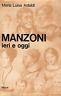 Manzoni ieri e oggi - M. Luisa Astaldi - copertina