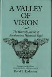 A Valley of Vision. The Heavenly Journey of Abraham ben Hananiah Yagel