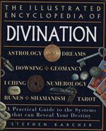 The illustrated encyclopedia of divination