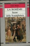 La Bohème. Scene della Scapigliatura