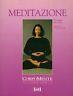 Meditazione. Ritrovare la calma e liberare tutta la nostra energia - Almuth Huth,Werner Huth - copertina