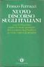 Nuovo discorso sugli italiani. Con il discorso sopra lo stato presente dei costumi