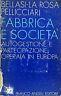 Fabbrica e società. Autogestione e partecipazione operaia in Europa