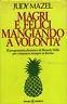 Magri e felici mangiando a volontà - J. Mazel - copertina