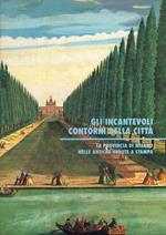 Gli incantevoli contorni della città. La provincia di Milano nelle antiche vendute a stampa