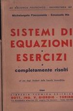 Sistemi di equazioni. Esercizi completamente risolti