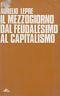 Il Mezzogiorno Dal Feudalismo Al Capitalismo