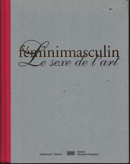 Féminimasculin. Le sexe de l'art - copertina