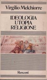 Ideologia utopia religione