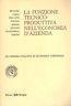 La funzione tecnico-produttiva nell'economia d'azienda. Atti del Convegno (Bari, 21-22 settembre 1989)