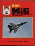 Okb Mig: A History of the Design Bureau and Its Aircraft
