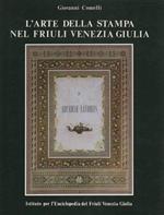 L' arte della stampa nel Friuli Venezia Giulia