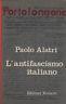 L' antifascismo italiano. Vol.1