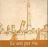 Le arti per via