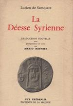 Lucien de Samosate. La déesse syrienne