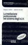 La mediazione professionale nel sistema degli A.D.R