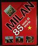 Milan 85 Anni Di Storia