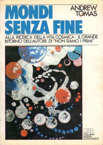 Mondi senza fine. Alla ricerca della vita cosmica - Andrew Tomas - copertina