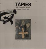 Tàpies. The Complete Works. Volume I: 1943-1960