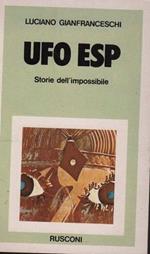 Ufo Esp. Storie dell'impossibile