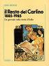 Il Resto del Carlino 1885-1985. Un giornale nella storia d'Italia