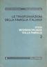 Studi interdisciplinari sulla famiglia. Le trasformazioni della famiglia italiana