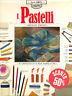 I pastelli. Ediz. illustrata