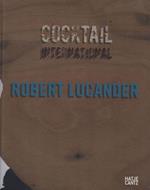 Robert Lucander. Cocktail international