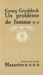 Un problème de femme - Georg Groddeck - copertina