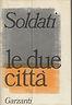 Le Due Città - Mario Soldati - copertina