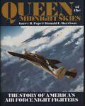 Queen of the Midnight Skies: The Story of Americàs Air Force Night Fighters - Franz von Pape - copertina