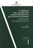 Il diritto del lavoro tra decentramento e ricentralizzazione - Aldo Mattei - copertina