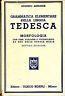 Grammatica elementare della lingua tedesca. Morfologia