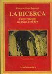 La ricerca. Conversazioni sui Dieci Tori Zen